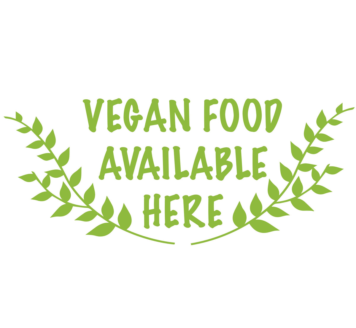 Vegan Food Available Here Sign Deli Restaurants Vinyl Decal Sticker Sign Vinyl Wall Shop Window Vinyl Sign  Business Restaurant Coffee Shops Vinyl Wrap for Furniture, Kitchen Cabinets & Home Upcycling
