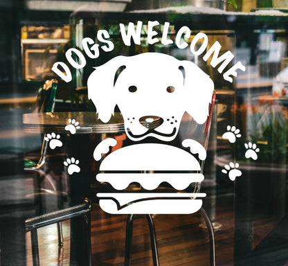 Dogs Welcome Shop Window Sticker Burger places, coffee shops, restaurants 