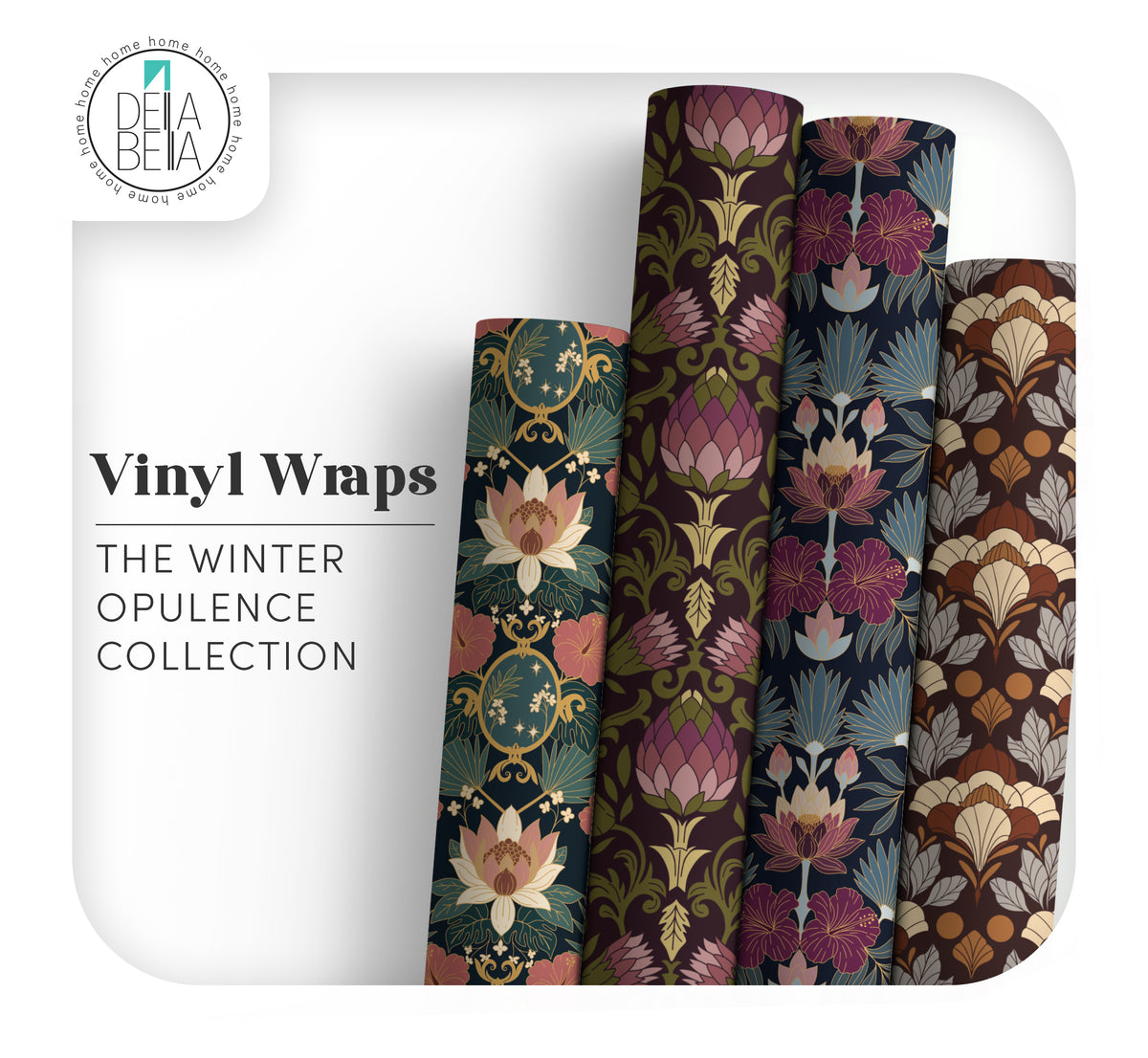 Four rolls of Delia Bella vinyl wrap featuring ornate botanical and floral patterns in winter-themed colors, displayed on a white background with promotional text.