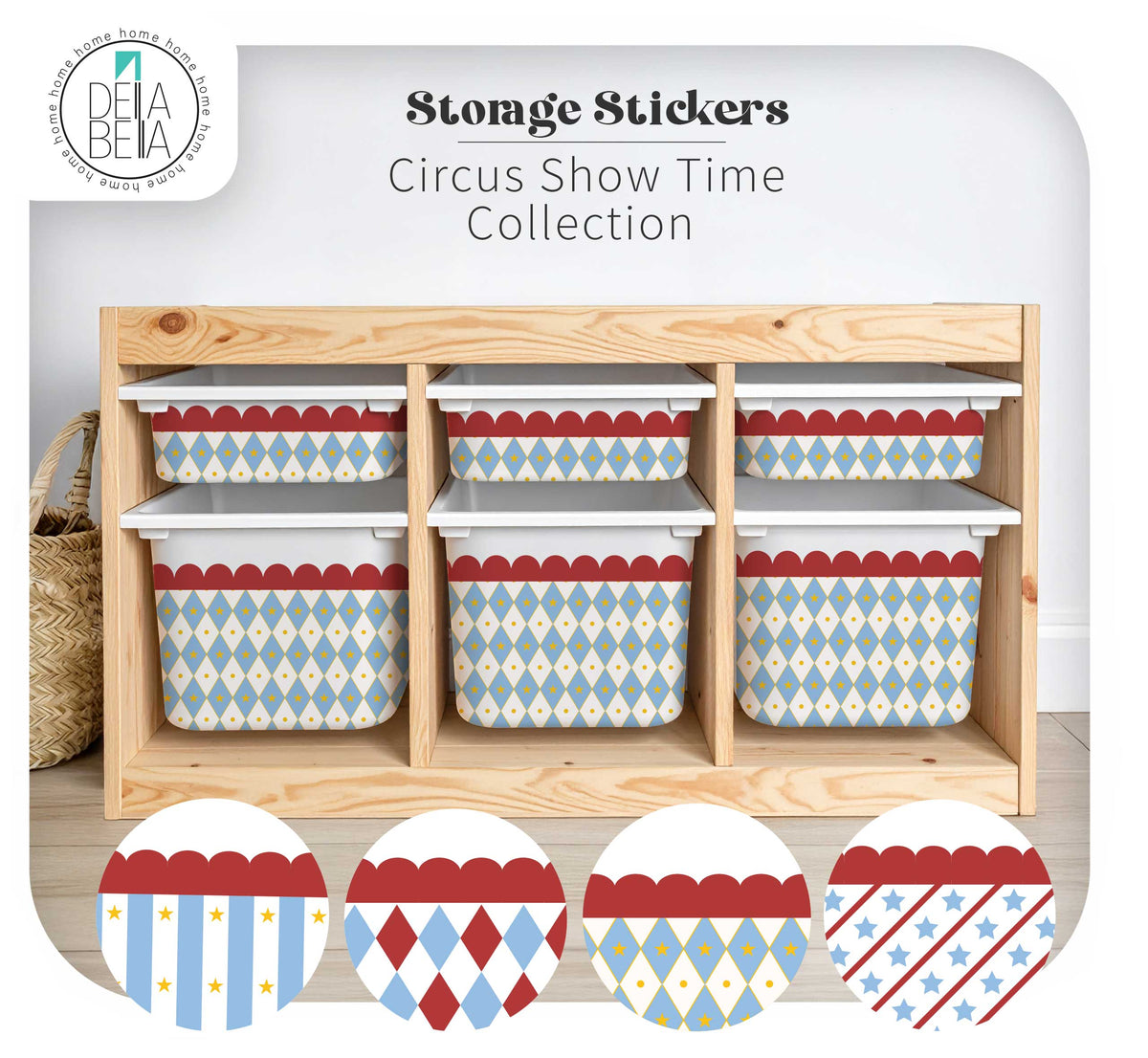 Storage bins with circus-themed labels on a wooden shelf, featuring the Dela Bella brand.